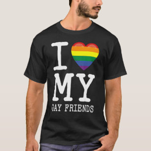 Ich Liebe meine homosexuellen Freunde Ich übersetz T-Shirt