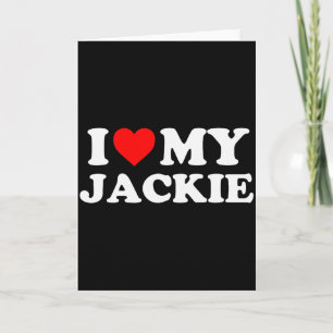 Ich liebe meine Jackie Karte