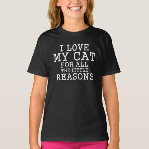 Ich liebe meine Katze aus all den kleinen Gründen T-Shirt