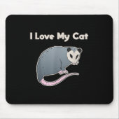 Ich Liebe meine Katze Funny Opossum Mousepad (Vorne)