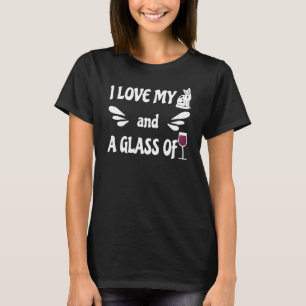 Ich Liebe meine Katze und ein Glas Wein 4 T-Shirt