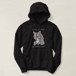 ICH LIEBE MEINE KATZE UND VIELLEICHT 3 PERSONEN ni Hoodie