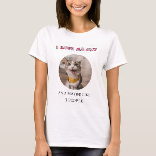 Ich Liebe meine Katze und vielleicht 3 Personen T-Shirt