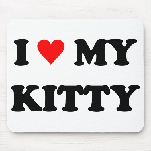 Ich liebe meine Kitty Mousepad (Vorne)