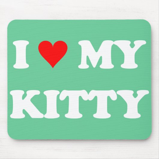Ich liebe meine Kitty Mousepad (Vorne)