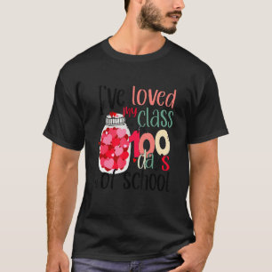 Ich liebe meine Klasse seit 100 Tagen der Schule 1 T-Shirt