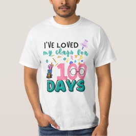 Ich liebe meine Klasse seit 100 Tagen Lehrer T-Shirt