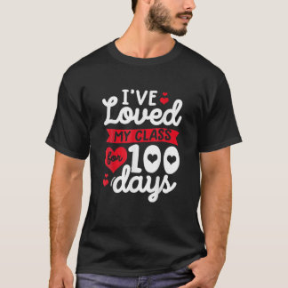 Ich liebe meine Klasse seit 100 Tagen Schullehrer T-Shirt