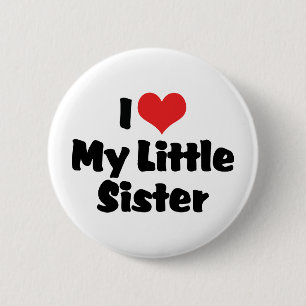 Ich Liebe meine kleine Schwester Button