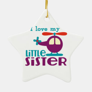 Ich Liebe meine kleine Schwester Keramik Ornament