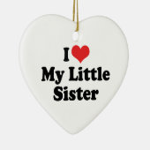 Ich Liebe meine kleine Schwester Ornament (Rechts)