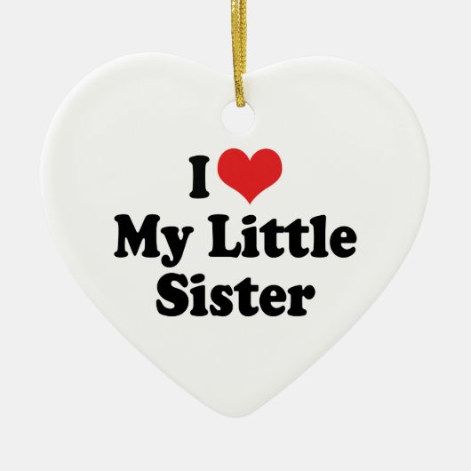 Ich Liebe meine kleine Schwester Ornament (Vorne)