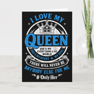 Ich liebe meine Königin, sie ist mein Alles in mei Karte