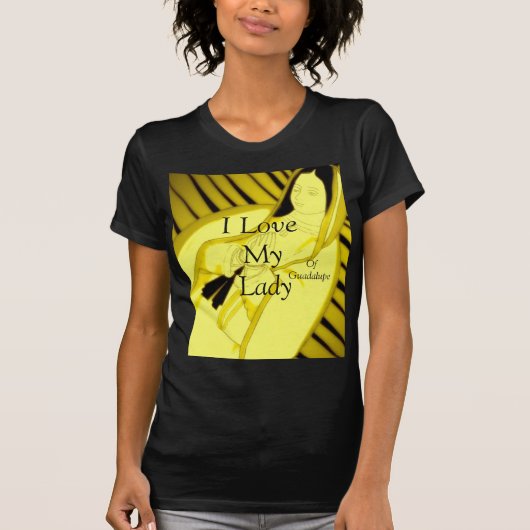 Ich Liebe meine Lady von Guadalupe T-Shirt (Vorderseite)