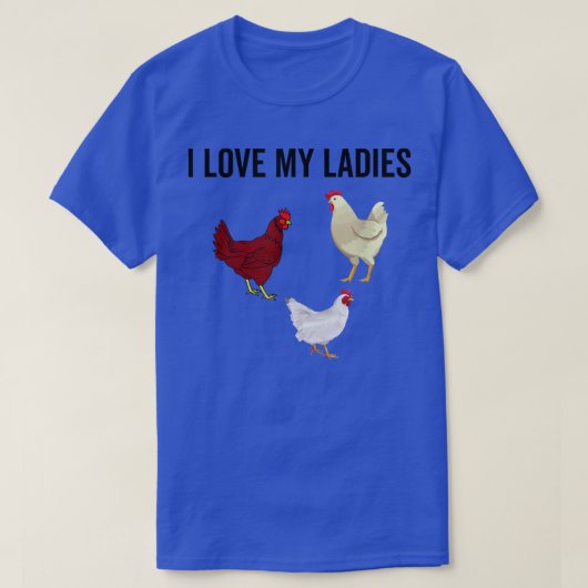 Ich Liebe meine Ladys Funny Chicken Bauer Hühner w T-Shirt (Design vorne)
