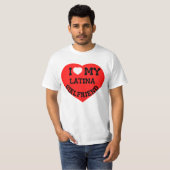 Ich Liebe meine Latina Freundin bf T-Shirt (Vorne ganz)