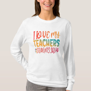 ICH LIEBE MEINE LEHRER. T-Shirt