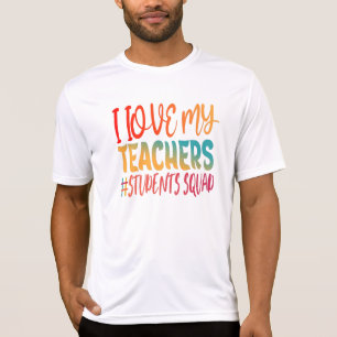 ICH LIEBE MEINE LEHRER. T-Shirt