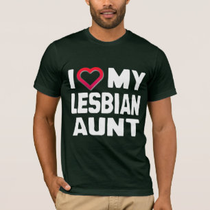 ICH LIEBE MEINE LESBISCHE TANTE - -.png T-Shirt
