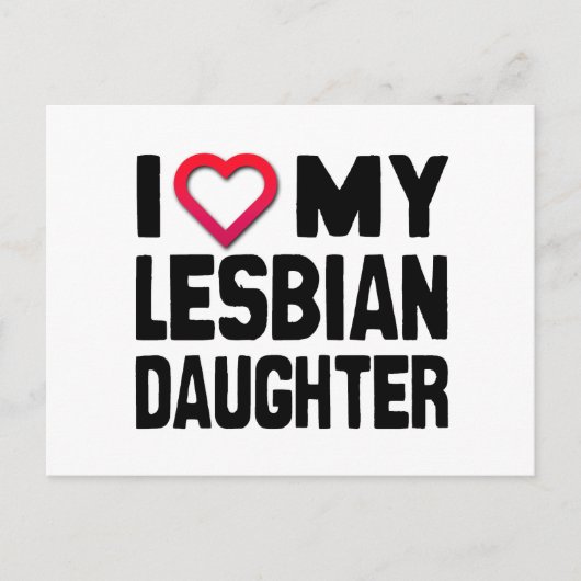 Ich Liebe meine lesbische Tochter Postkarte (Vorderseite)