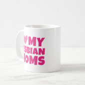 Ich Liebe meine lesbischen Mamas Kaffeetasse (Vorderseite Links)