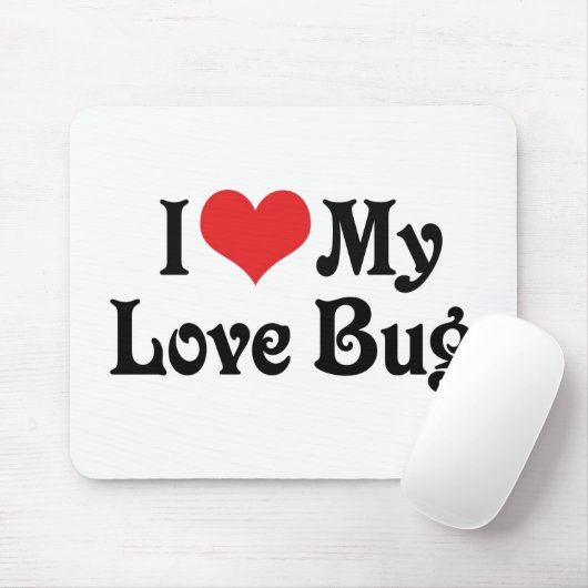 Ich Liebe meine Liebe Bug Mousepad (Mit Mouse)