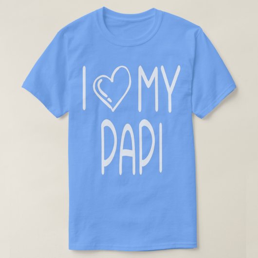 Ich Liebe meine Liebe für Papi Fun T-Shirt (Design vorne)