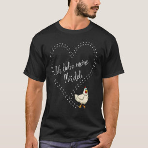 Ich Liebe meine Mädchen Hühner T-Shirt