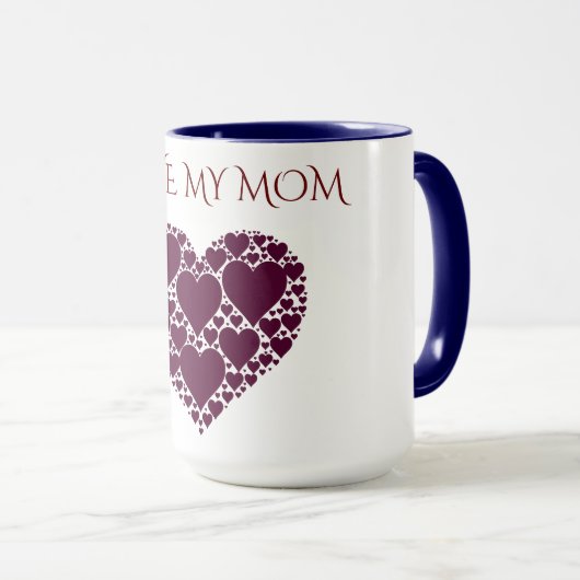 "ICH LIEBE MEINE MAMA" HÖRT KAFFEE ODER TEE-TASSE. TASSE (VorderseiteRechts)