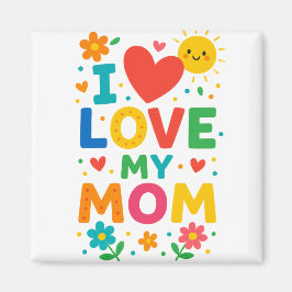 Ich Liebe meine Mama Magnet