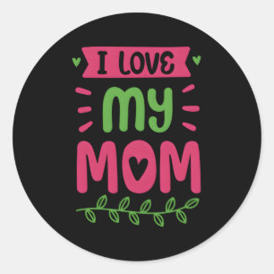 Ich Liebe meine Mama Mutter Mama Mommy Redewendung Runder Aufkleber