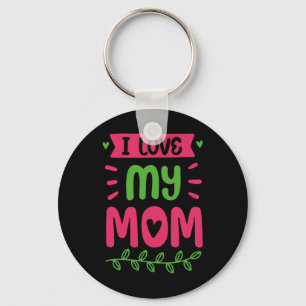 Ich Liebe meine Mama Mutter Mama Mommy Redewendung Schlüsselanhänger