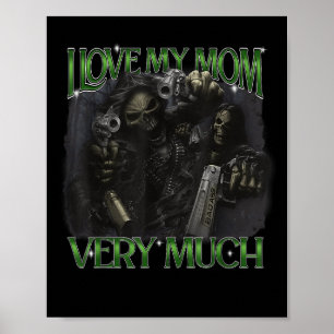 Ich Liebe meine Mama sehr viel lustig Hard Skelett Poster