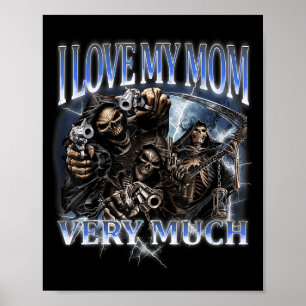 Ich Liebe meine Mama sehr viel lustig Hard Skelett Poster