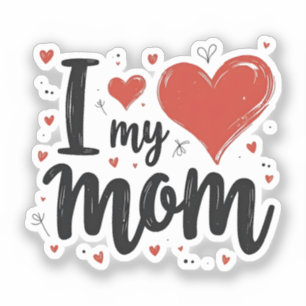 Ich liebe meine Mama, süße Herz Kinder  Aufkleber