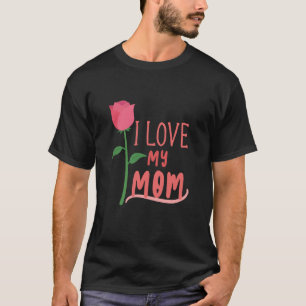 Ich Liebe meine Mama T - Shirt