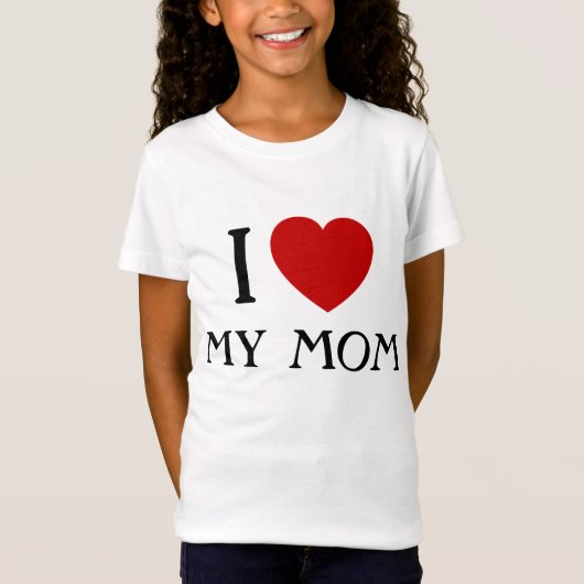 Ich Liebe meine Mama| T - Shirt (Vorderseite)