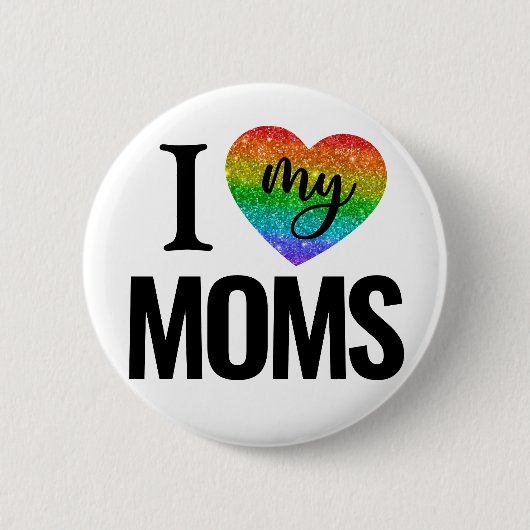 Ich Liebe meine Mamas | Rainbow Heart Prith Month Button (Vorderseite)