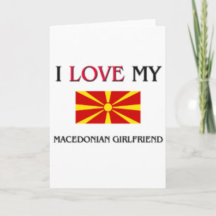 Ich Liebe Meine mazedonische Freundin Karte