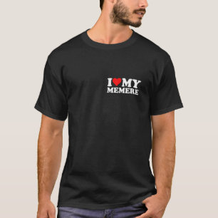 Ich Liebe Meine Memere Herz Funny Oma Mama Mutter T-Shirt