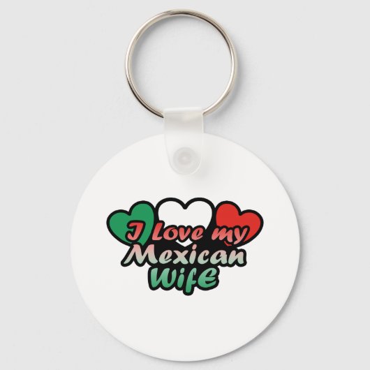 Ich Liebe meine mexikanische Ehefrau Schlüsselanhänger (Vorderseite)