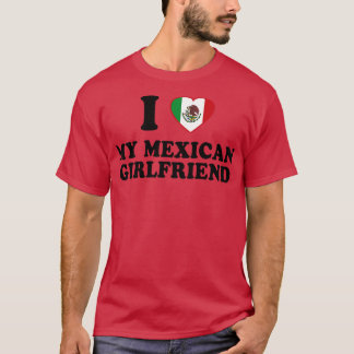 Ich Liebe meine mexikanische Freundin Mexiko Flag T-Shirt