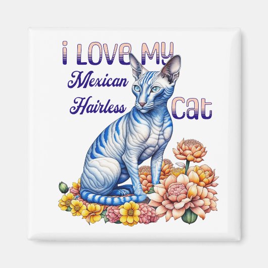 Ich Liebe meine mexikanische Frischkatze Magnet (Vorne)