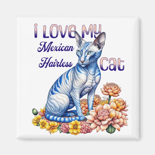 Ich Liebe meine mexikanische Frischkatze Magnet (Vorne)