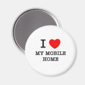 Ich Liebe meine mobile Zuhause Magnet (Vorderseite/Rückseite)