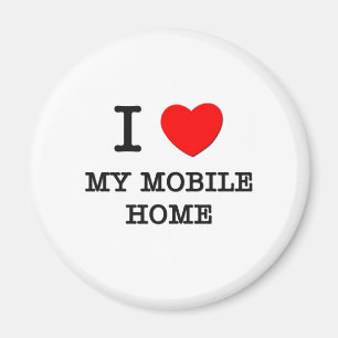 Ich Liebe meine mobile Zuhause Magnet