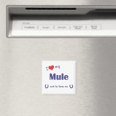 Ich Liebe meine Mule (männliche Mule) Magnet (In Situ (Geschirrspüler))