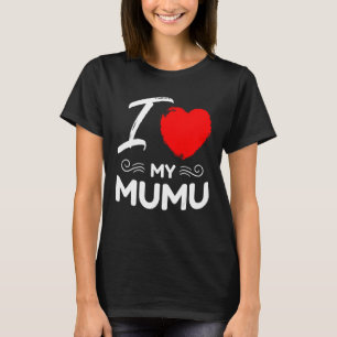 Ich Liebe meine MuMu Niedliche Mutter Großmutter M T-Shirt