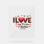 Ich Liebe meine Mutter Acrylschild (Vorderseite)