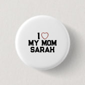 Ich liebe meine Mutter Button (Vorderseite)
